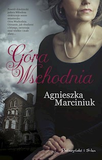 Góra Wschodnia - Agnieszka Marciniuk - książka