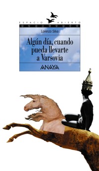 Algún día, cuando pueda llevarte a Varsovia - Lorenzo Silva - ebook