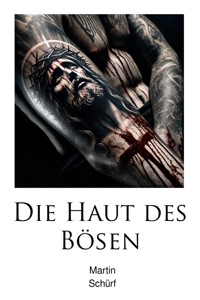 Die Haut des Bösen - Martin Schürf - ebook