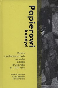 Papierowi bandyci - Biskupski Łukasz, Rawska Monika - książka