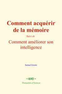Comment acquérir de la mémoire - Samuel Griolet - ebook