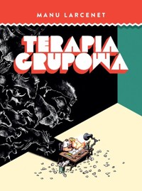Terapia Grupowa - Larcenet Manu - książka