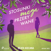 Stosunki mega przerywane - Beata Kiecana - ebook + audiobook