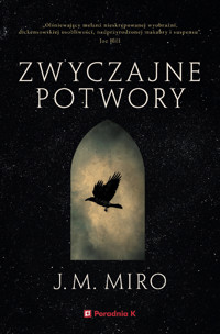 Zwyczajne potwory - J.M. Miro - ebook