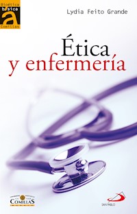 Ética y enfermería - Lydia Feito Grande - ebook
