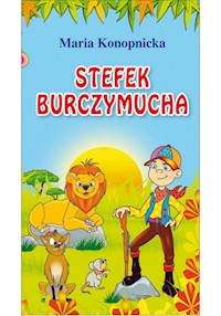 Stefek Burczymucha - Maria Konopnicka - ebook + książka