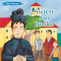 Święty Jan Bosko. Seria Nasi Patroni - Bruno Ferrero - książka