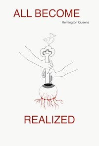 ALL BECOME REALIZED - Remington Queens - ebook