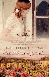 Uzasadnione wątpliwości - Kasia Bulicz-Kasprzak - ebook