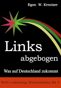 Links abgebogen - Egon W. Kreutzer - ebook