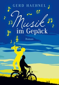 Musik im Gepäck - Gerd Haehnel - ebook