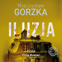 Iluzja. Cienie przeszłości - Gorzka Mieczysław - ebook + audiobook + książka