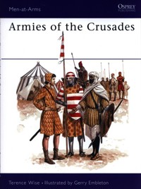 Armies of the Crusades - Terence Wise - książka