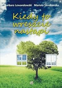 Kiedy to wreszcie nastąpi - Barbara Lewandowski, Mariola Skrobańska - ebook