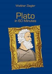 Plato in 60 Minutes - Walther Ziegler - ebook