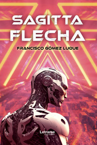 Sagitta Flecha - Francisco Gómez Luque - ebook