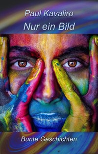 Nur ein Bild - Paul Kavaliro - ebook