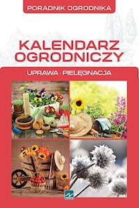 Kalendarz ogrodniczy - Mazik Michał - książka