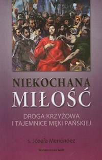Niekochana miłość - Menendez Józefa - książka