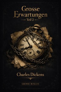 Große Erwartungen Teil 2 - Dickens Charles - ebook