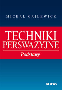 Techniki perswazyjne - Gajlewicz Michał - książka