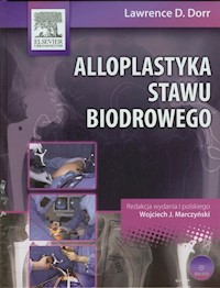 Alloplastyka stawu biodrowego z płytą DVD - Dorr Lawrence D. - książka