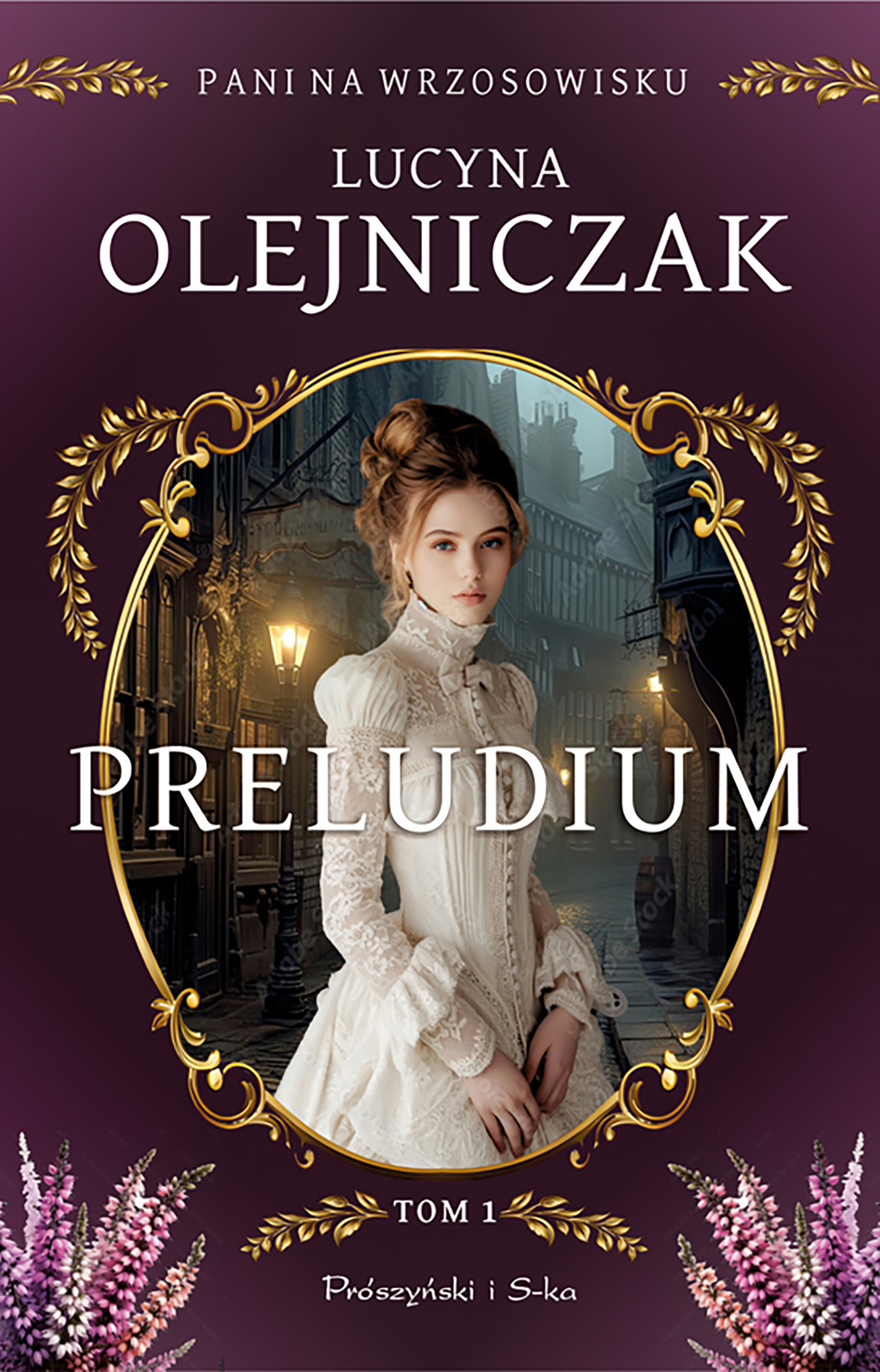 Pani na wrzosowisku. Tom 1. Preludium