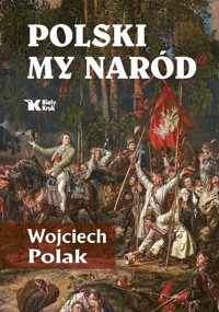 Polski my naród - Wojciech Polak - książka
