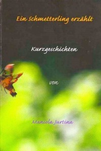 Ein Schmetterling erzählt: Kurzgeschichten - Maniola Jurtina - ebook