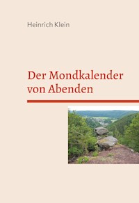 Der Mondkalender von Abenden - Heinrich Klein - ebook