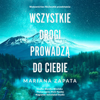 Wszystkie drogi prowadzą do ciebie - Mariana Zapata - audiobook + książka