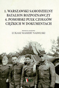 1 Warszawski Samodzielny Batalion Rozpoznawczy - Nadolski Łukasz Mamert - książka