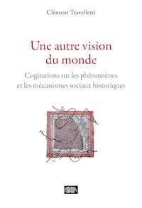 Une autre vision du monde - Clément Travelletti - ebook