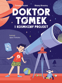 Doktor Tomek i Kosmiczny Projekt - dr Tomasz Rożek, Błażej Brzeźny - ebook