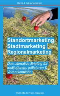 Standortmarketing - Stadtmarketing - Regionalmarketing - Bernd J. Schnurrenberger - ebook