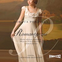 Romantyczni - Dorota Ponińska - ebook + audiobook + książka
