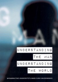 Understanding the Man Understanding the World -  - książka