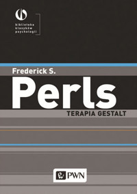 Terapia Gestalt - Frederick S. Perls - książka