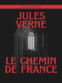 Le chemin de France - Jules Verne - ebook