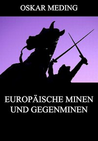 Europäische Minen und Gegenminen - Oskar Meding - ebook