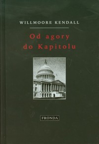 Od agory do Kapitolu - Kendall Willmoore - książka