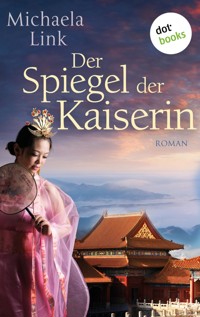 Der Spiegel der Kaiserin - Michaela Link - ebook
