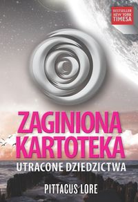 Zaginiona kartoteka Utracone dziedzictwa - Pittacus Lore - książka