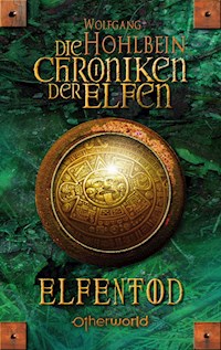 Die Chroniken der Elfen - Elfentod (Bd. 3) - Wolfgang Hohlbein - ebook