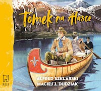 Tomek na Alasce [2] - Alfred Szklarski, Maciej Dudziak - ebook + audiobook