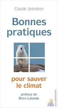 Bonnes pratiques pour sauver le climat - Claude Jeandron - ebook