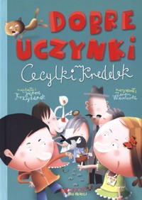 Dobre uczynki Cecylki Knedelek - Joanna Krzyżanek - książka