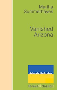 Vanished Arizona - Martha Summerhayes - ebook