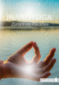 Jnana Yoga - Aktu Satya Shin - ebook