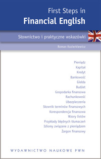 First Steps in Financial English Słownictwo i praktyczne wskazówki - Kozierkiewicz Roman - książka
